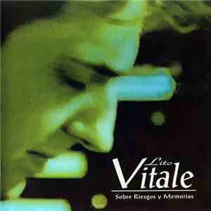 Lito Vitale - Sobre Riesgos Y Memorias