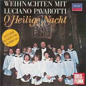 Luciano Pavarotti - Weihnachten Mit Luciano Pavarotti: O Heilige Nacht