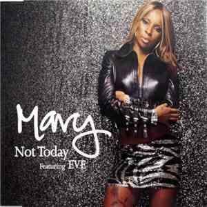 Mary Featuring Eve - Not Today