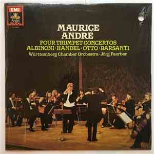 Maurice André, Württemberg Chamber Orchestra, Jörg Faerber, Albinoni, Handel, Otto, Barsanti - Four Trumpet Concertos