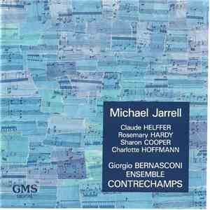 Michael Jarrell - Claude Helffer, Rosemary Hardy, Sharon Cooper , Charlotte ...