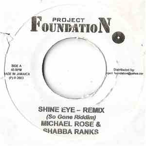 Michael Rose & Shabba Ranks - Shine Eye ( Remix )