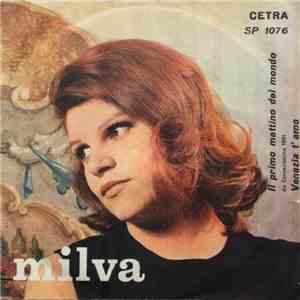 Milva - Il Primo Mattino Del Mondo / Venezia T'Amo