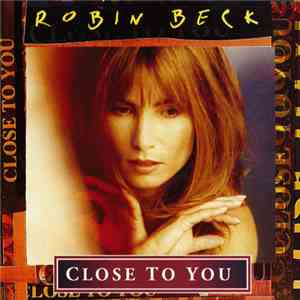 Robin Beck - Close To You