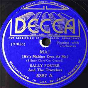 Sally Foster  And The Travelers  - Ma! (He's Making Eyes At Me) / The Cradl ...