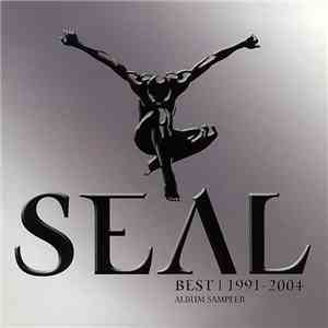 Seal - Best | 1991 - 2004 Album Sampler