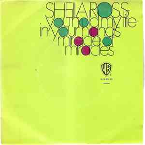 Sheila Ross  - You Hold My Life In Your Hands / Miracle Of Miracles