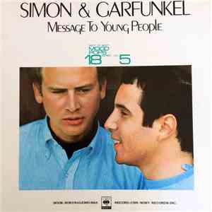 Simon & Garfunkel - Message to Young People
