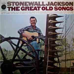 Stonewall Jackson - The Great Old Songs