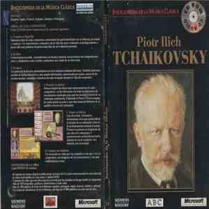 Tchaikovsky - Piotr Illitch Tchaïkovsky