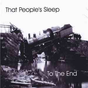 That People's Sleep - To The End
