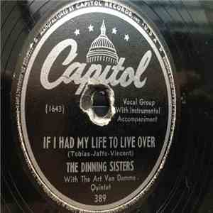 The Dinning Sisters With The Art Van Damme Quintet - If I Had My Life To Li ...
