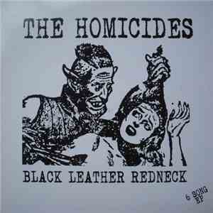 The Homicides - Black Leather Redneck