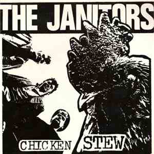 The Janitors - Chicken Stew