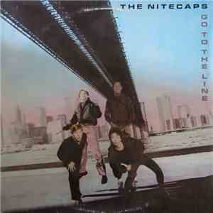 The Nitecaps - Go To The Line