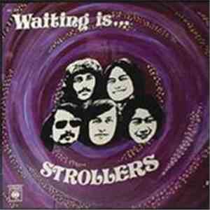 The Strollers  - Waiting Is . . .