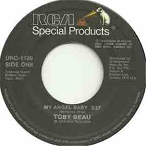Toby Beau / The Main Ingredient - My Angel Baby / Just Don't Want To Be Lon ...