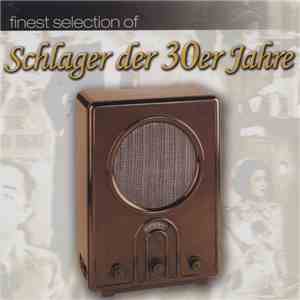 Various - Finest Selection Of Schlager Der 30er Jahre