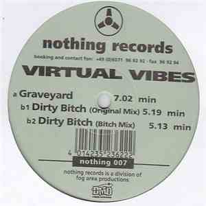 Virtual Vibes - Graveyard / Dirty Bitch