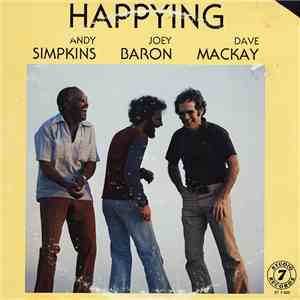Andy Simpkins, Joey Baron, Dave Mackay - Happying