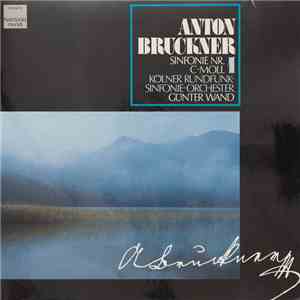 Anton Bruckner, Kölner Rundfunk-Sinfonie-Orchester, Günter Wand - Sinfonie ...