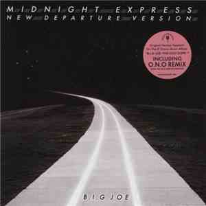 B.I.G Joe - Midnight Express (New Departure Version)