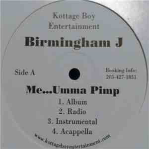 Birmingham J - Me... Umma Pimp