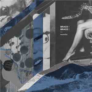 Brace ! Brace ! - Worries