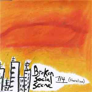 Broken Social Scene - 7/4 (Shoreline)