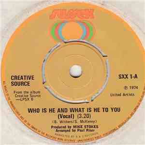 Creative Source - Who Is He And What Is He To You?