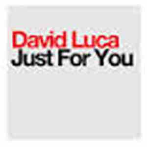 David Luca - Just For You