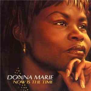 Donna Marie - Now Is The Time