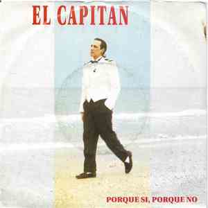 El Capitan - Porque Si, Porque No