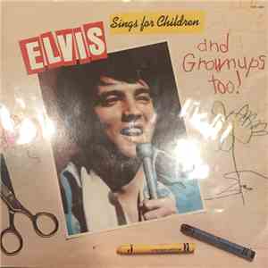 Elvis Presley - Sings for kids (and grown ups too)