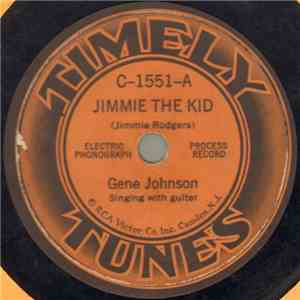 Gene Johnson - Jimmie The Kid
