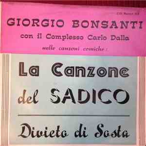Giorgio Bonsanti, Complesso Carlo Dalla - La Canzone del Sadico