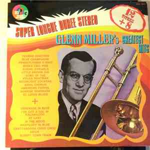 Glenn Miller - Glenn Miller's Greatest Hits