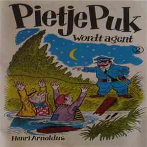 Henri Arnoldus - Pietje Puk Wordt Agent