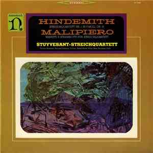 Hindemith / Malipiero, Stuyvesant - Streichquartett - Streichquartett Nr. 1 ...