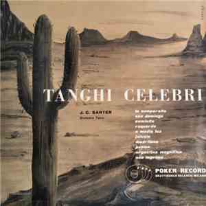 J. C. Santer Orchestra Tipica - Tanghi Celebri