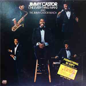 Jimmy Castor ( The Everything Man ) And The Jimmy Castor Bunch - Jimmy Cast ...