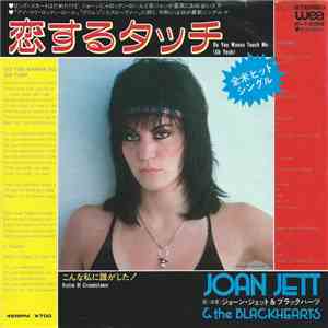 Joan Jett & The Blackhearts - Do You Wanna Touch Me (Oh Yeah)