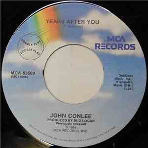 John Conlee - Years After You