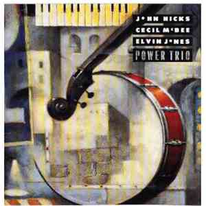 John Hicks, Cecil McBee, Elvin Jones - Power Trio
