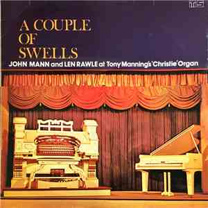 John Mann , Len Rawle - A Couple Of Swells: John Mann And Len Rawle At Tony ...