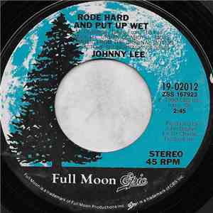 Johnny Lee  / Mickey Gilley - Rode Hard And Put Away Wet/Honky Tonk Wine