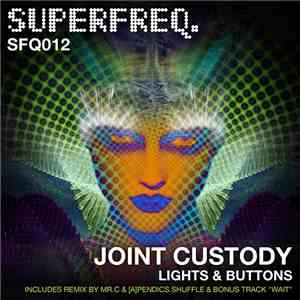 Joint Custody - Lights and Buttons