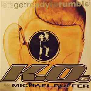 K.O.'s Featuring Michael Buffer - Let's Get Ready To Rumble
