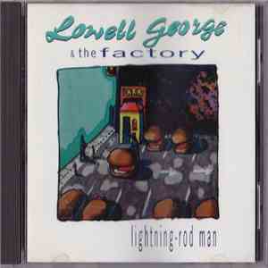 Lowell George & The Factory  - Lightning-Rod Man