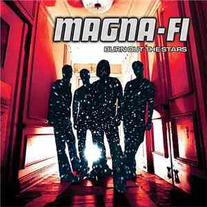 Magna-Fi - Burn Out The Stars